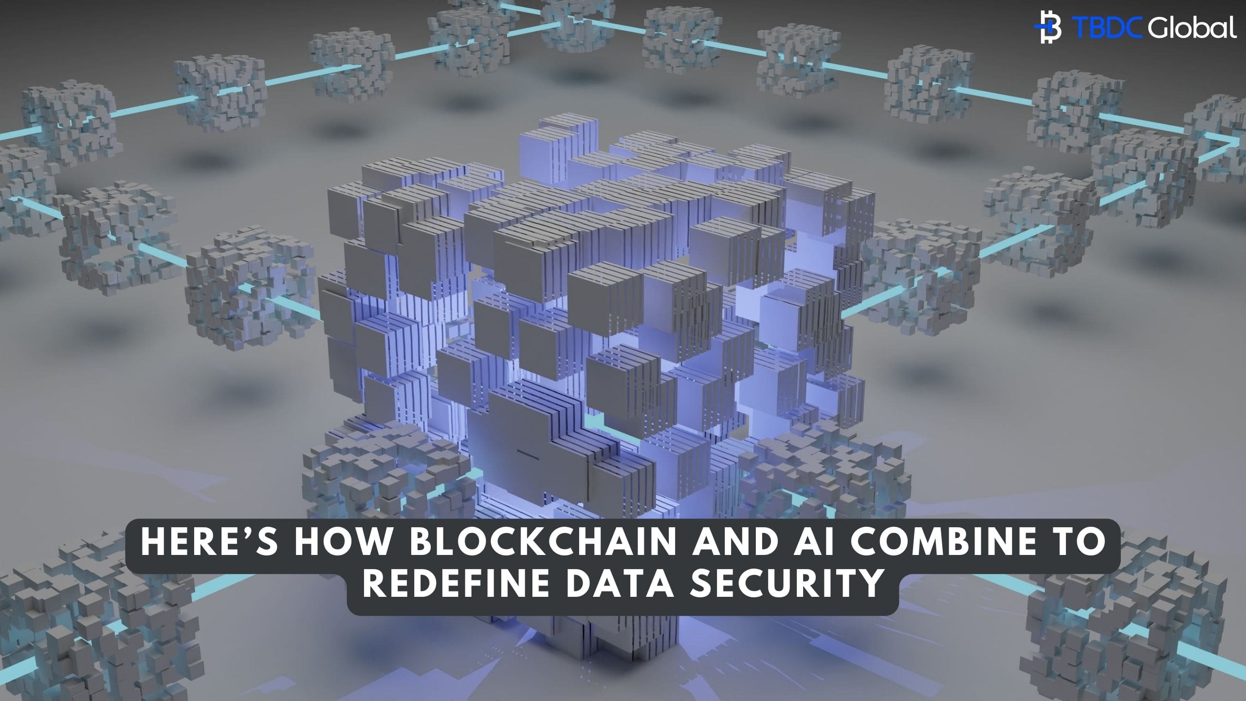 Blockchain and AI combine to redefine data security